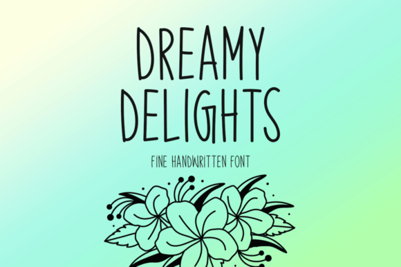 Dreamy Delights: A Handwritten Font That Feels Like a First Draft—But Polished
