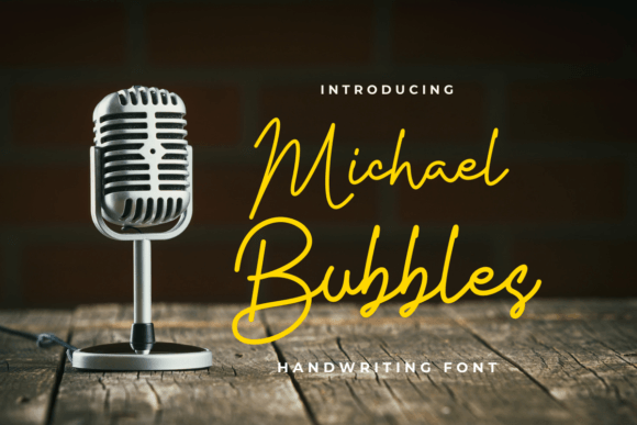 Michael Bubbles: A Handwritten Font That Makes Your Campaign Feel Human