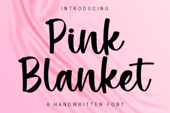 Pink Blanket: A Stylish Handwritten Font for Digital Branding